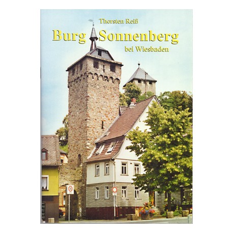 Thorsten Reiß, Burg Sonnenberg bei Wiesbaden. (2. Aufl. 2001)