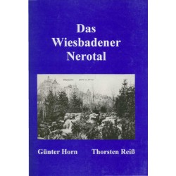 G. Horn, T. Reiß, Das Wiesbadener Nerotal (1998)