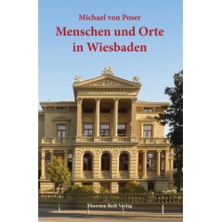 Michael von Poser, Menschen und Orte in Wiesbaden (2014)