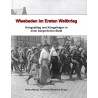 A. Manig, H. Wunderer (Hrsg.), Wiesbaden im Ersten Weltkrieg. Kriegsalltag und Kriegsfolgen in einer bürgerlichen Stadt  (2013)
