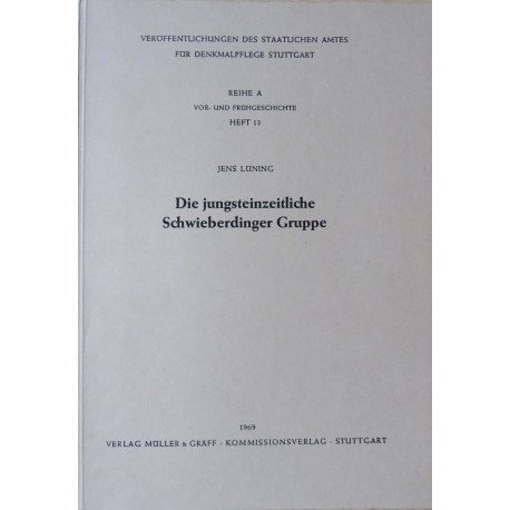 J. Lüning, Die jungsteinzeitliche Schwieberdinger Gruppe (1969)