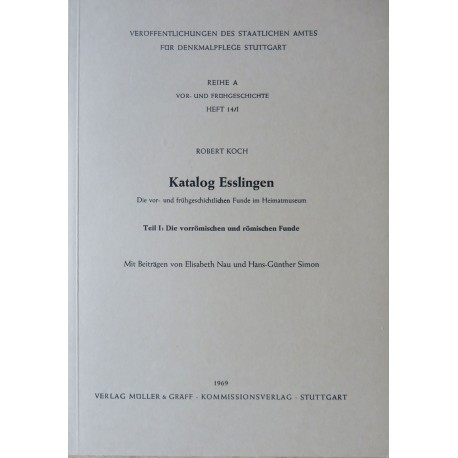 R. Koch, Katalog Esslingen. Die vor- und frühgeschichtlichen Funde im Heimatmuseum (1969)