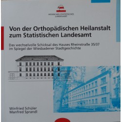 W. Schüler und M. Sprandl, Von der Orthopädischen Heilanstalt zum Statistischen Landesamt (1996)