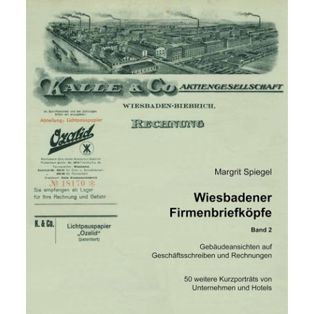 Margrit Spiegel, Wiesbadener Firmenbriefköpfe. Bd. 2 (2011)