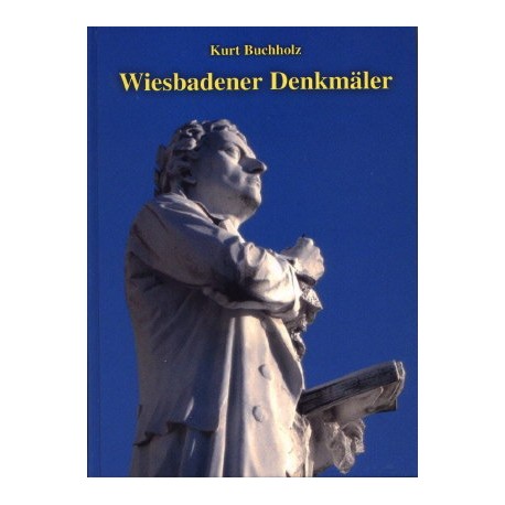 Kurt Buchholz, Wiesbadener Denkmäler (2004)